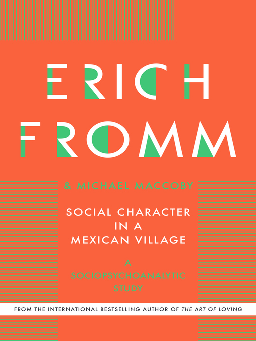 Title details for Social Character in a Mexican Village by Erich Fromm - Available